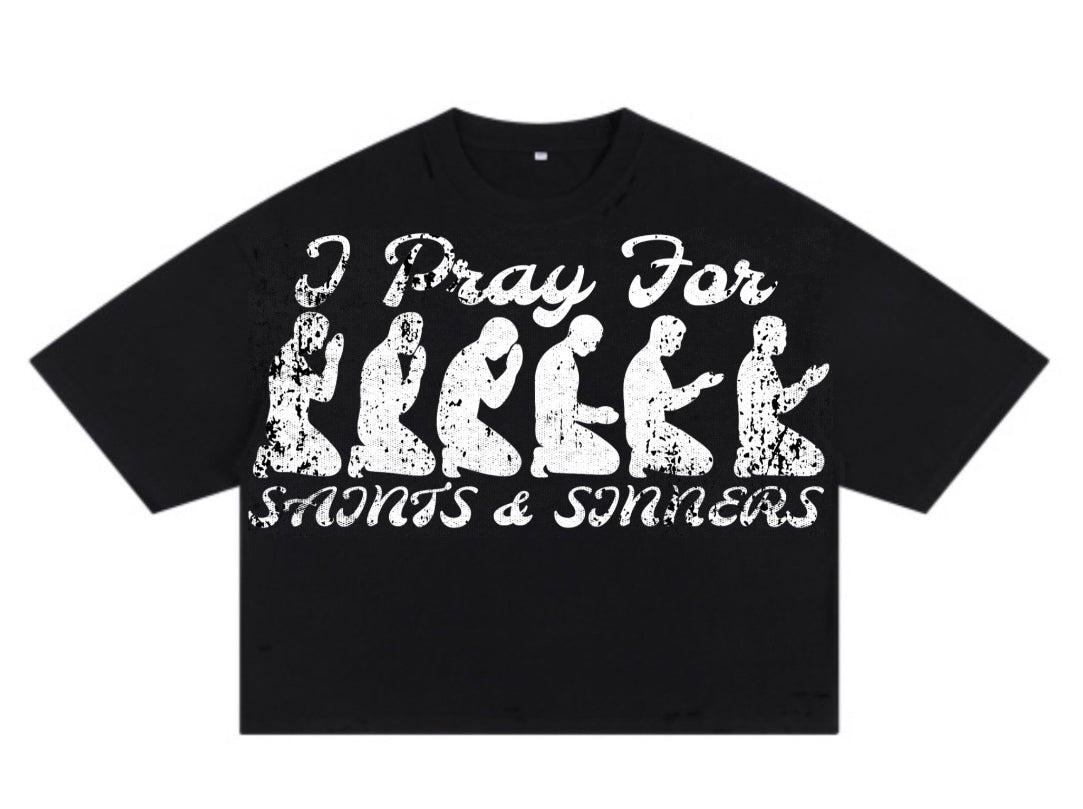 “I Pray For S&S” Tee